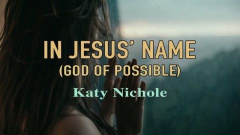 In Jesus' Name (God of Possible)