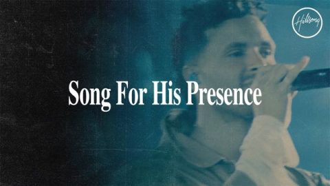 Song For His Presence