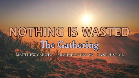 Nothing Is Wasted