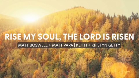 Rise My Soul, The Lord Is Risen (Lyric Video)