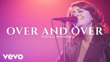 Vertical Worship – Over and Over