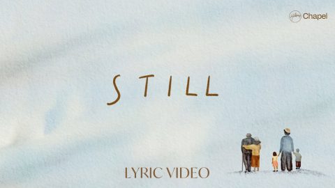 Still - Lyric Video